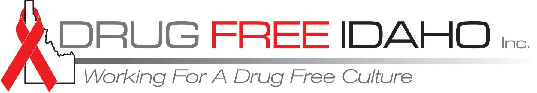 Drug Free Idaho Inc. — Working For A Drug Free Culture